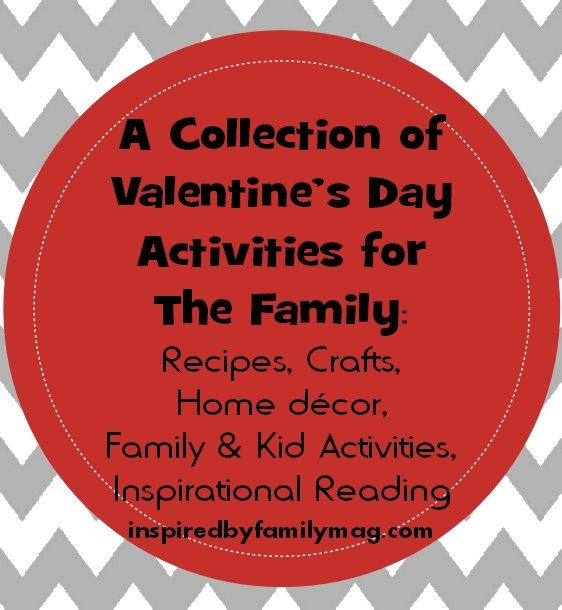 valentines day ideas crafts, recipes, kid activities